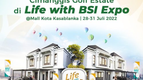 Cimanggis Golf Estate Hadir di ‘Life with BSI EXPO’, Bawa Promo Ini