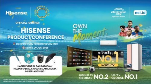 Hisense Bersama Electronic City Hadirkan Acara Own The Moment Product Conference